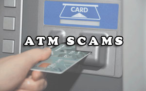 ATM Scams1 ATM Scams 
